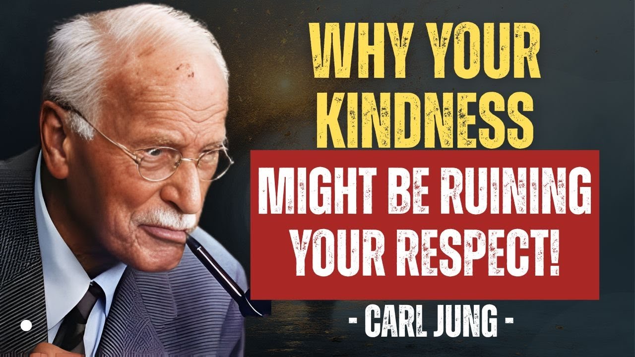 5 Shocking Truths Why Kindness Can Hurt Your Reputation! - Carl Jung