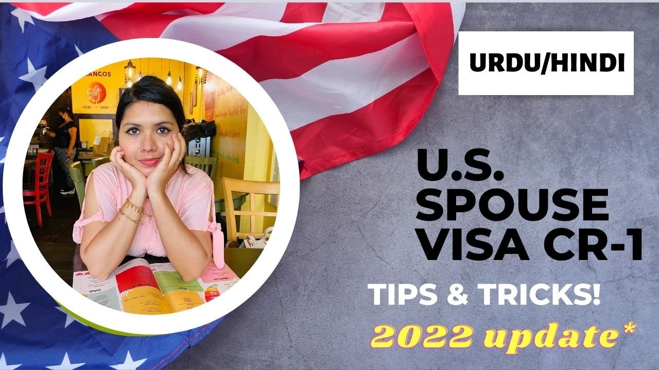 U.S. Spouse Visa Interview Tips & Tricks! | CR-1 Visa | Hindi/Urdu 2022 Update***