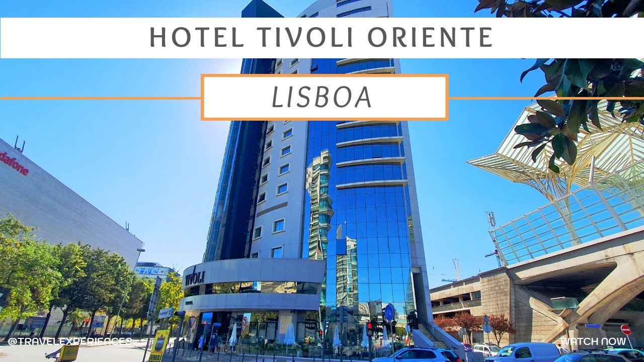 Lisboa - Hotel Tivoli Oriente
