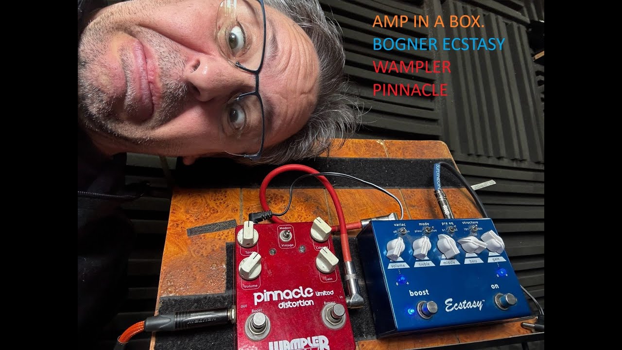 Bogner Ecstasy blue vs Wampler Pinnacle. Amp in a box pedals