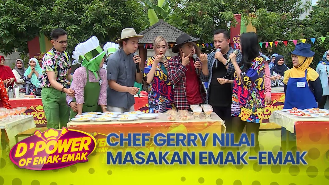 Kali ini Chef Gerry Akan Menilai Masakan Para Emak! | D&rsquo;Power of Emak-Emak | EPS 9 (3/4)