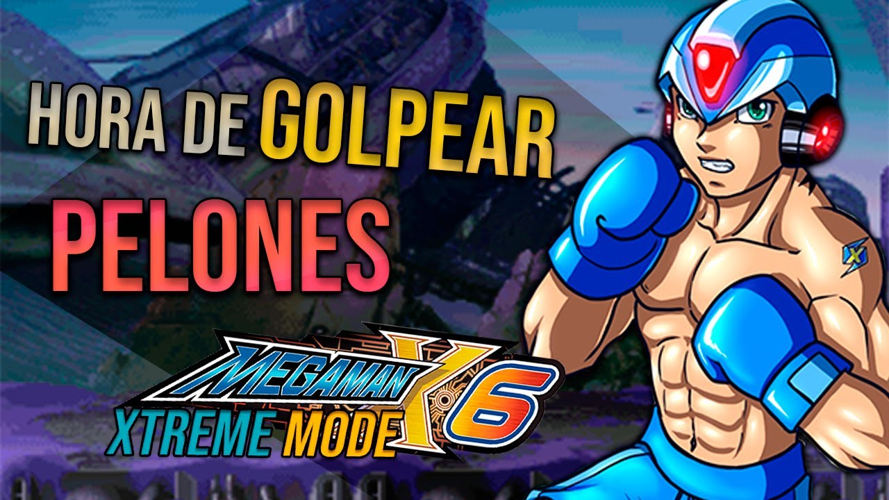 Como NO Jugar MegaMan X6 en Extremo 🚫🍋 PARTE 3 (FINAL)