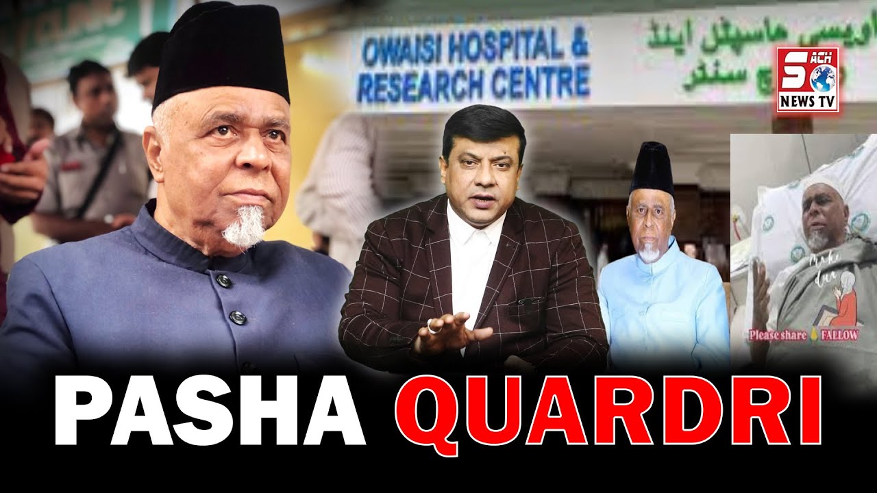 AIMIM General Secretary Ex. MLA Syed Ahmed Pasha Quadri Owaisi Hospital Mein Zere ilaaj | SACH NEWS.