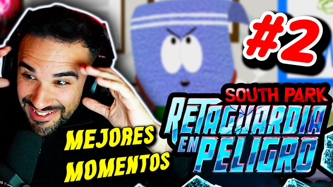 Lo MEJOR de ILLOJUAN en SOUTH PARK: Retaguardia en Peligro #2 🦸‍♂️🍁