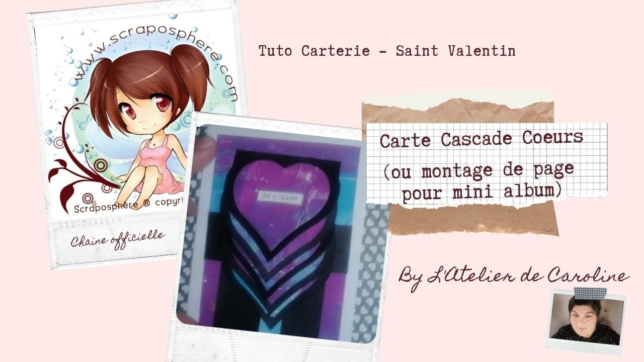 Tuto Carterie Scrap : Carte Cascade coeurs - Saint Valentin - Scrapbooking - La Scraposphère