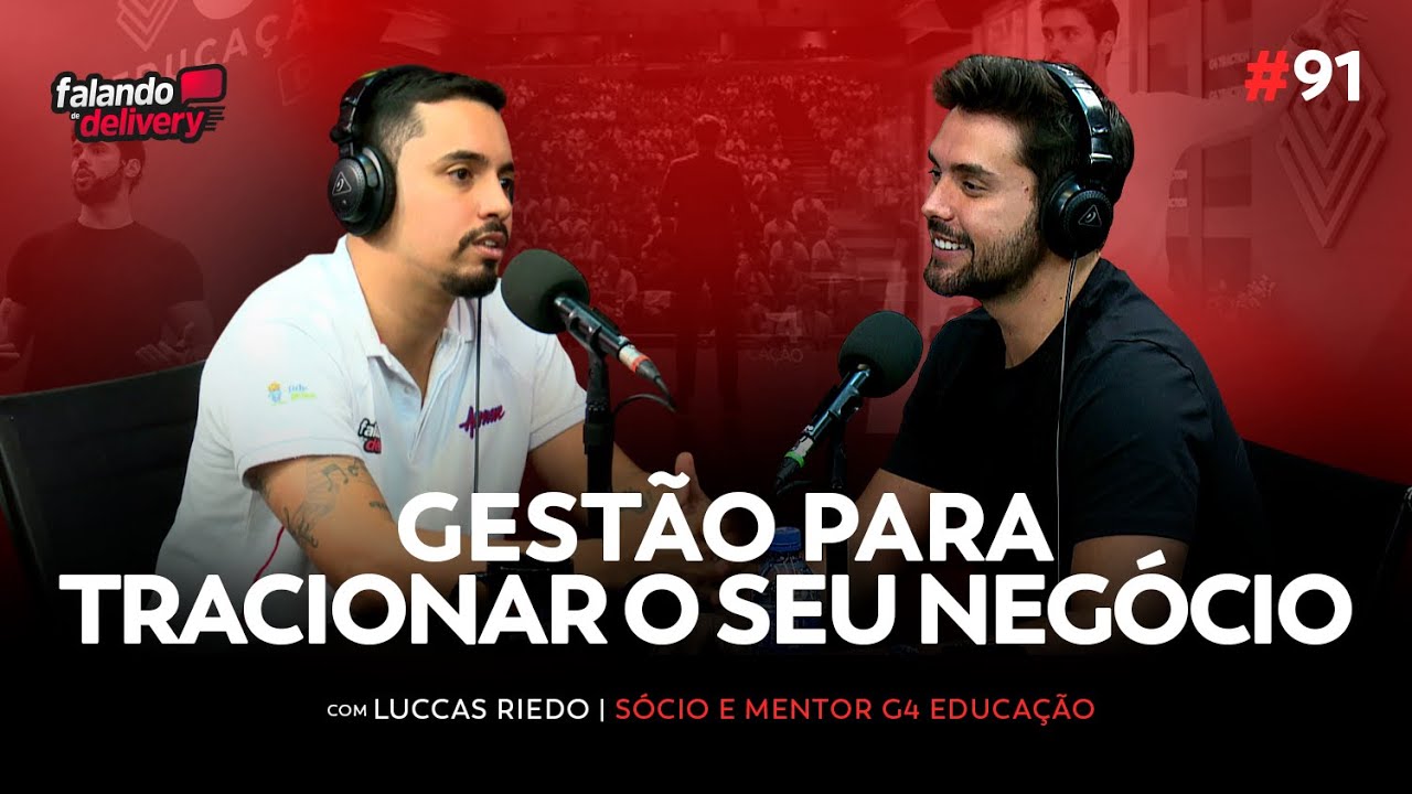 Ep 91 - Como fazer gest&atilde;o e montar os processos do seu restaurante? (Luccas Riedo)