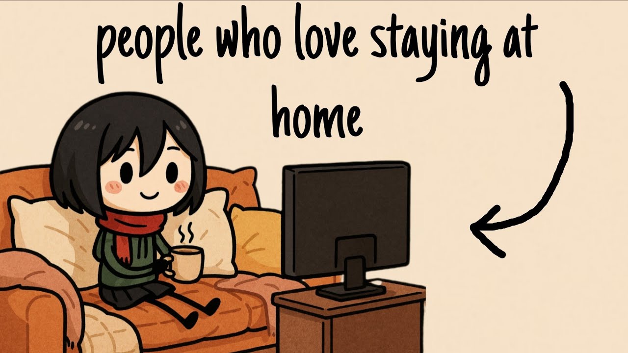 The psychology of people who love staying at home
