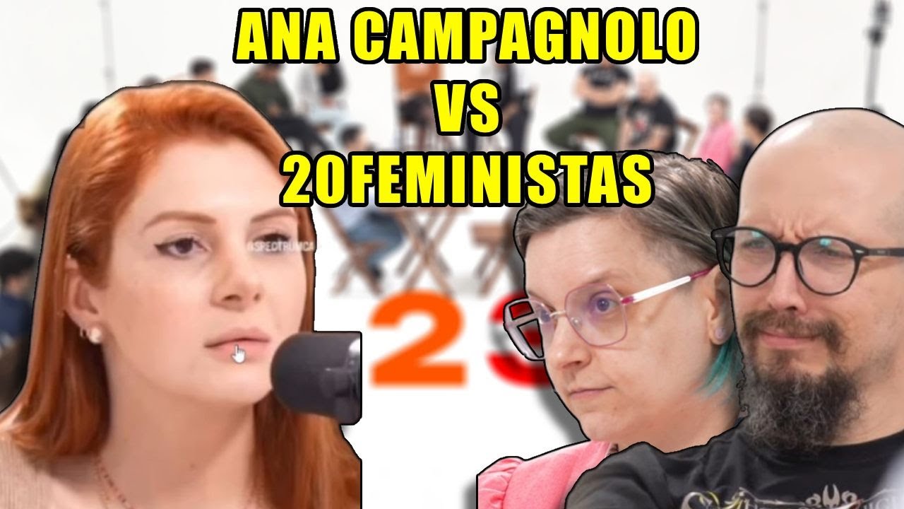 REACT ANA CAMPAGNOLO VS 20 FEMINISTAS - AO VIVO - @spectrumcanal