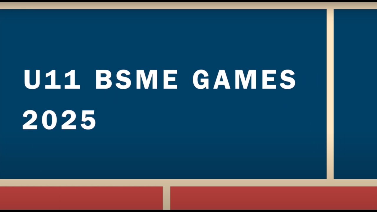 U11 BSME Games 2025