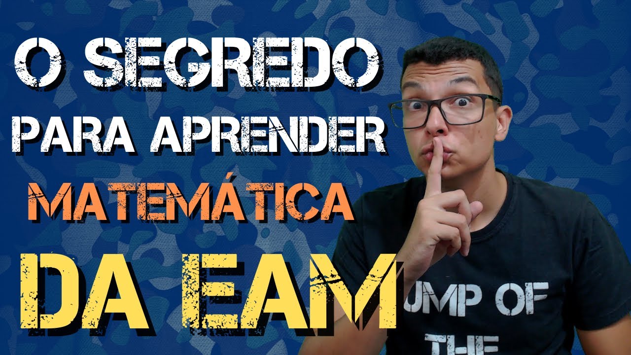 COMO IR BEM NA PROVA DE MATEMÁTICA DA EAM (APRENDIZ DE MARINHEIRO)
