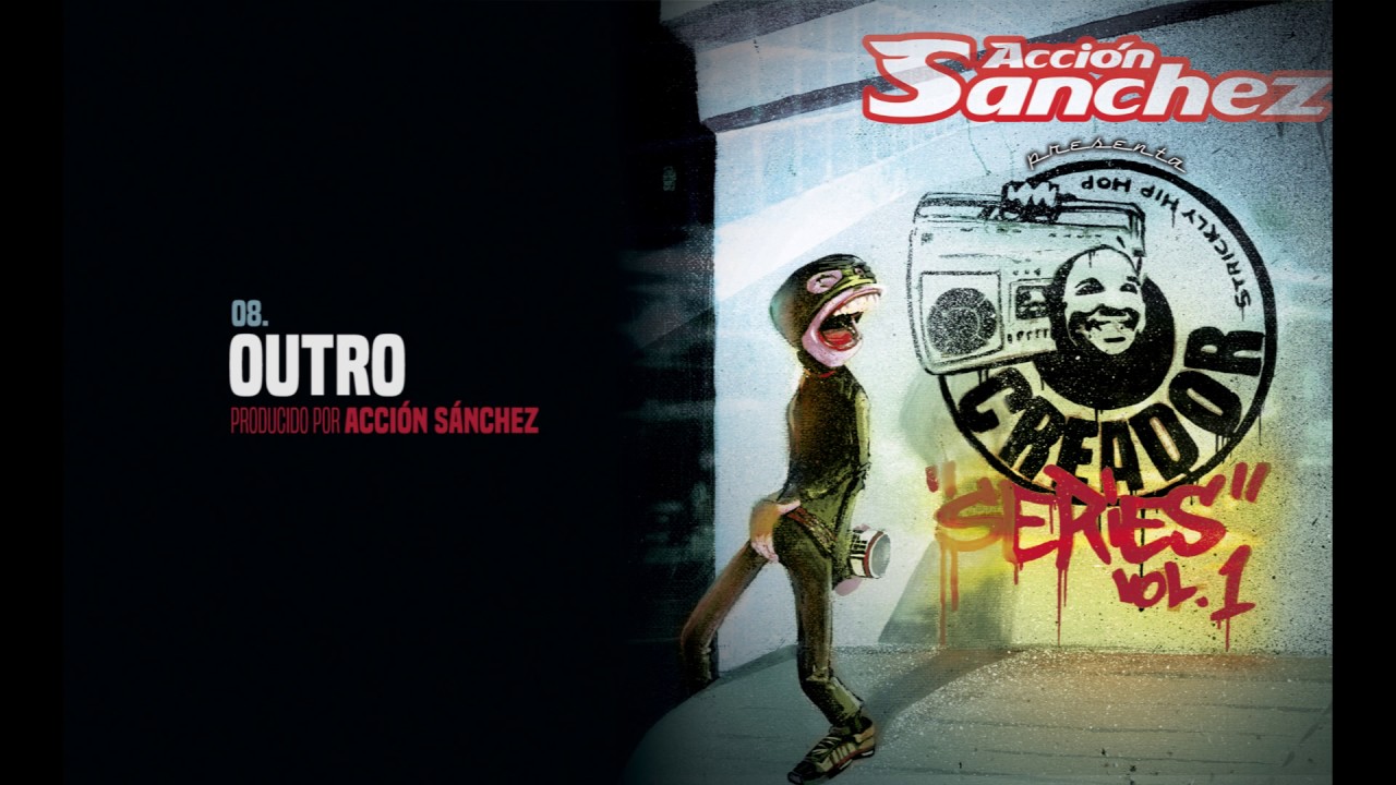 ACCI&Oacute;N S&Aacute;NCHEZ CREADOR  SERIES VOL 1 08- OUTRO