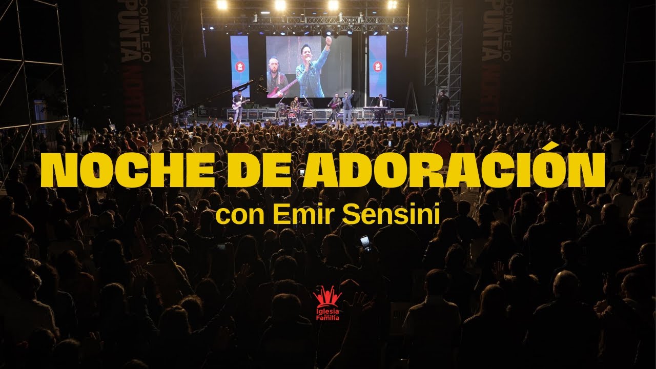 🙌 NOCHE DE ADORACIÓN con Emir Sensini