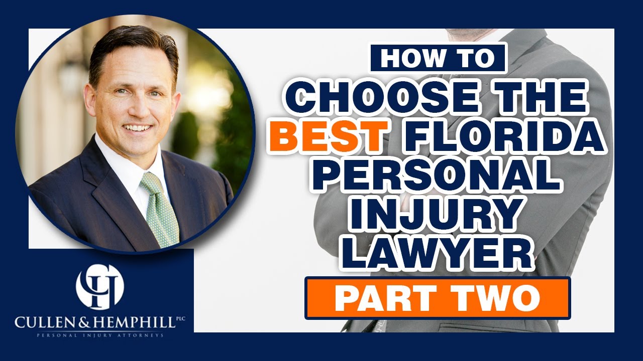 How To Choose A Florida Personal Injury Lawyer - Part 2