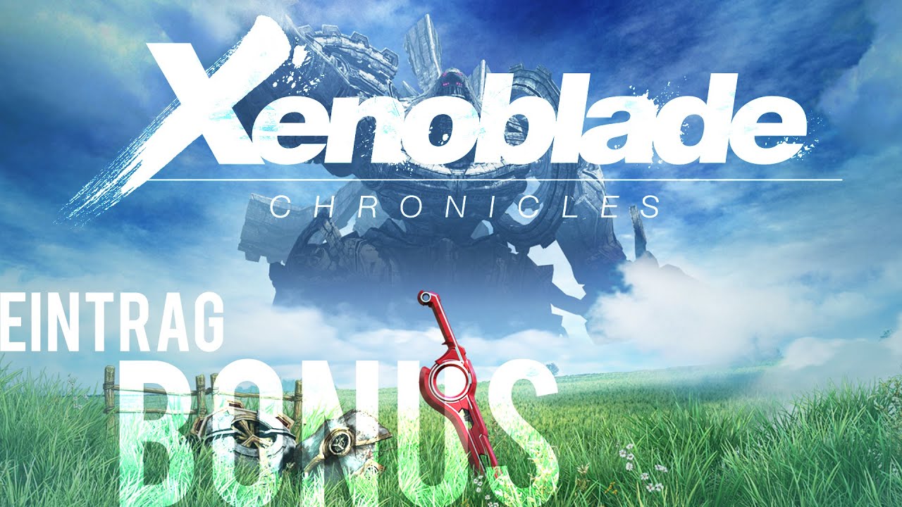 Eintrag #29: Der Bonus (Schulter des Bionis, Cheats & Kleinkarm)!│ Xenoblade Chronicles HD-Tagebuch