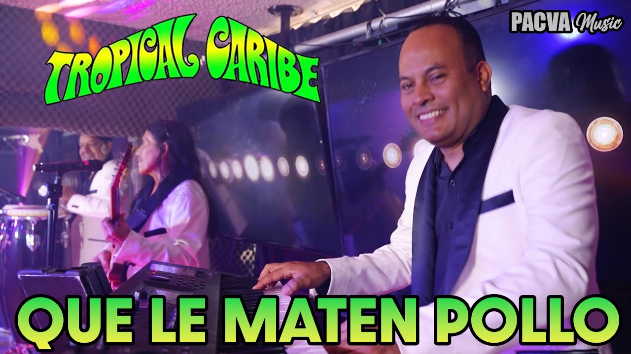 QUE LE MATEN POLLO - TROPICAL CARIBE (LIVE SESSION 2024)