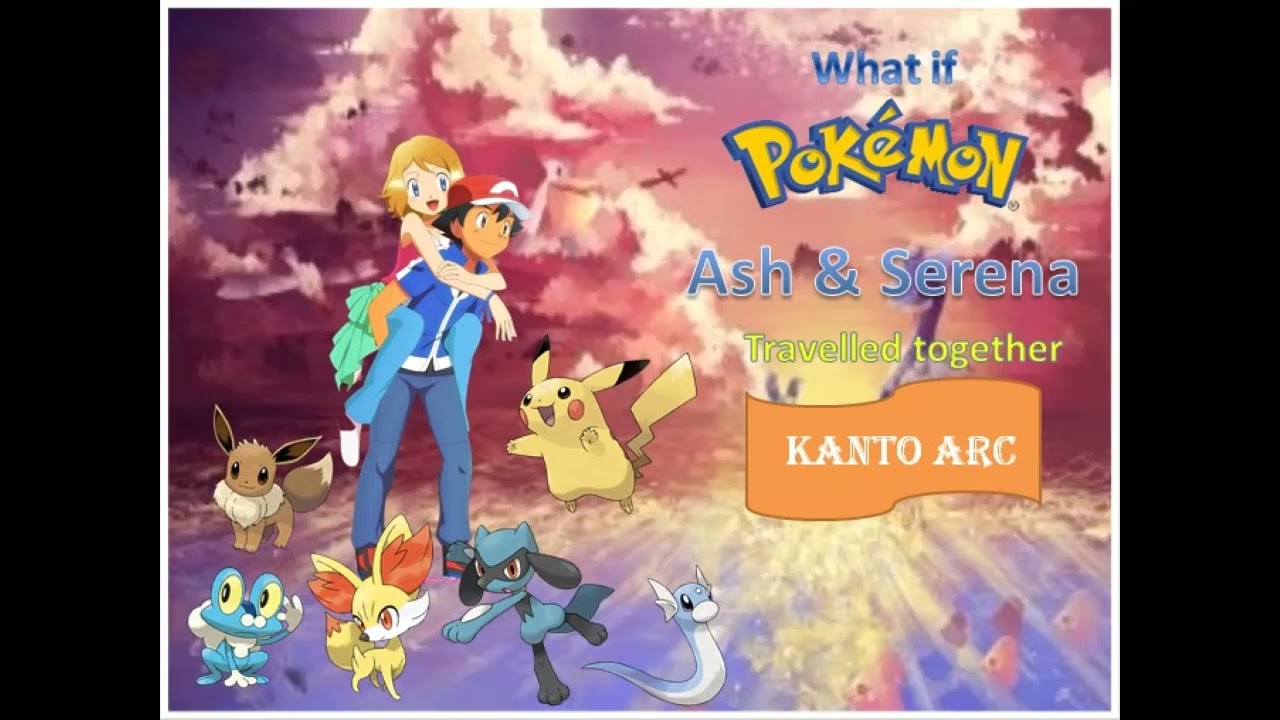 What if Ash & Serena Traveled Together Kanto Arc Part 1