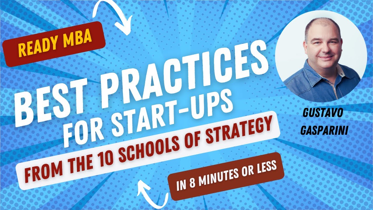Strategy Management - Best Practices for Start-Ups from the 10 Schools of Strategy (Video #39)
