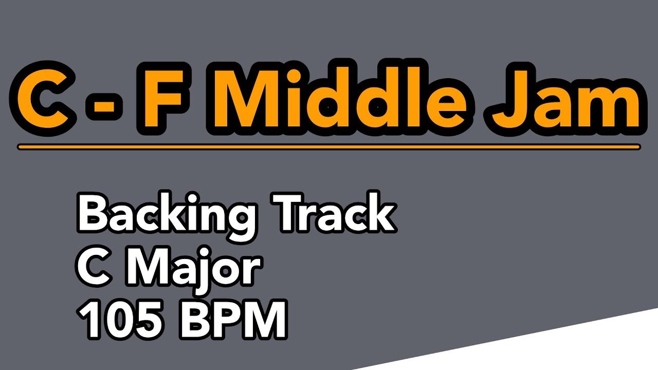 C-F Middle Backing Track jam in C