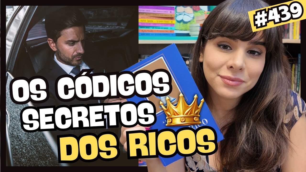 COISA DE RICO, o livro que penetrou o MUNDO SECRETO dos MILIONÁRIOS (#439)