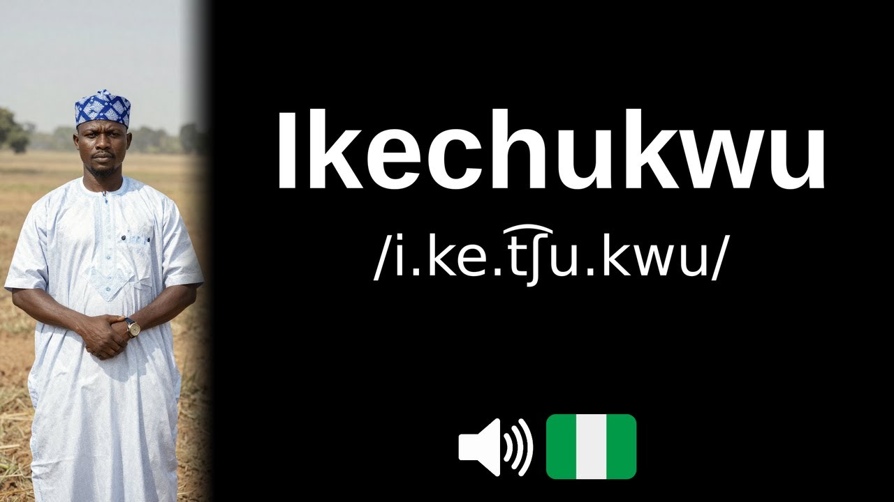 How to pronounce Ikechukwu (CORRECTLY!)