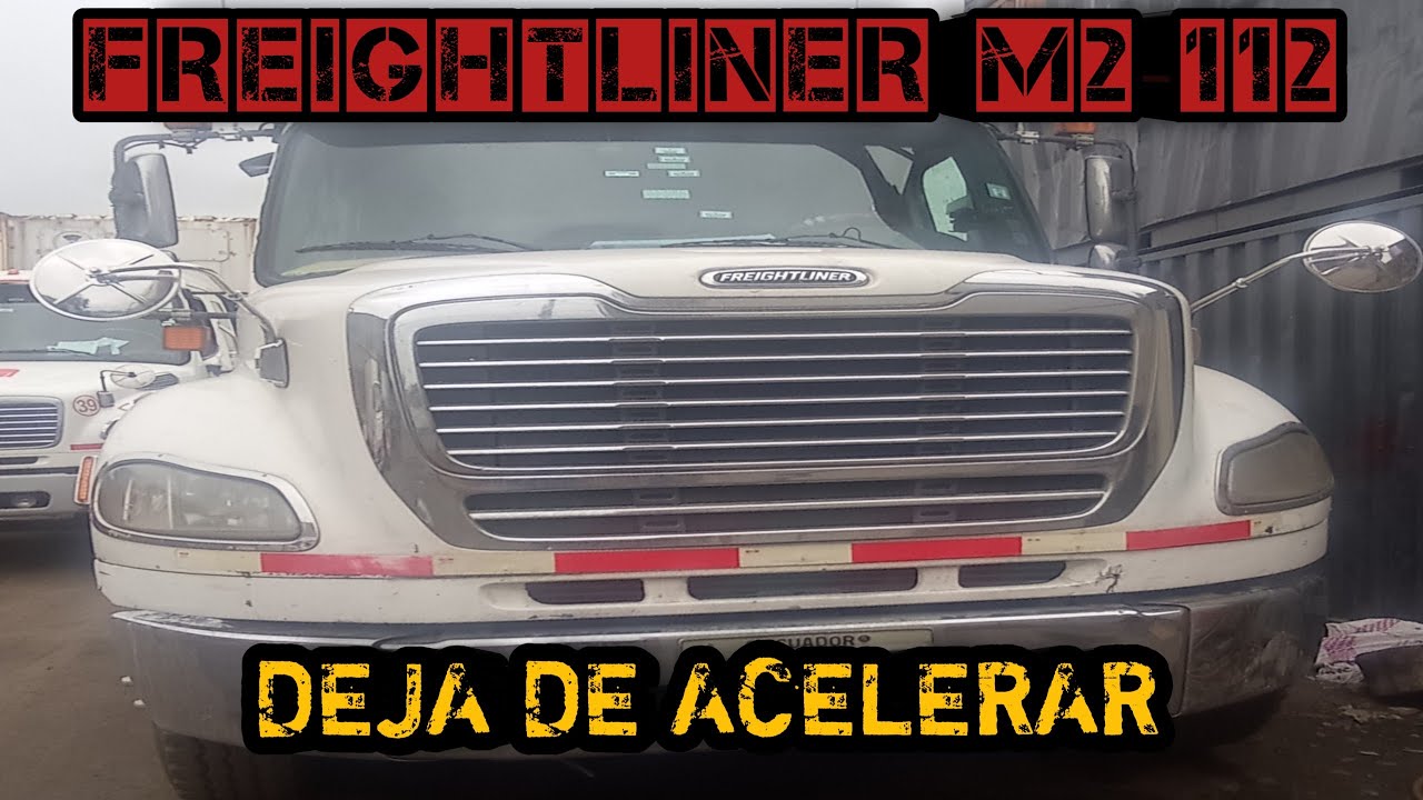 FREIGHTLINER M2 112 DEJA DE ACELERAR😱😰