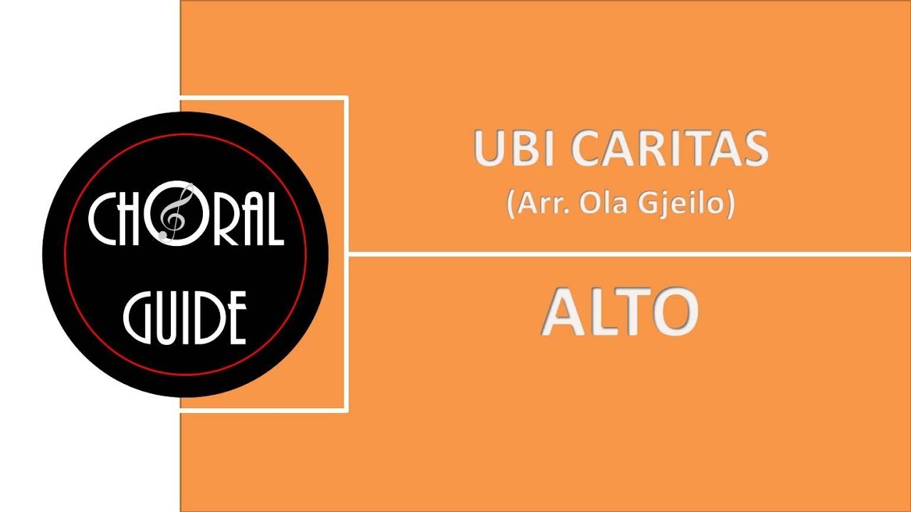Ubi Caritas (Gjeilo) - ALTO