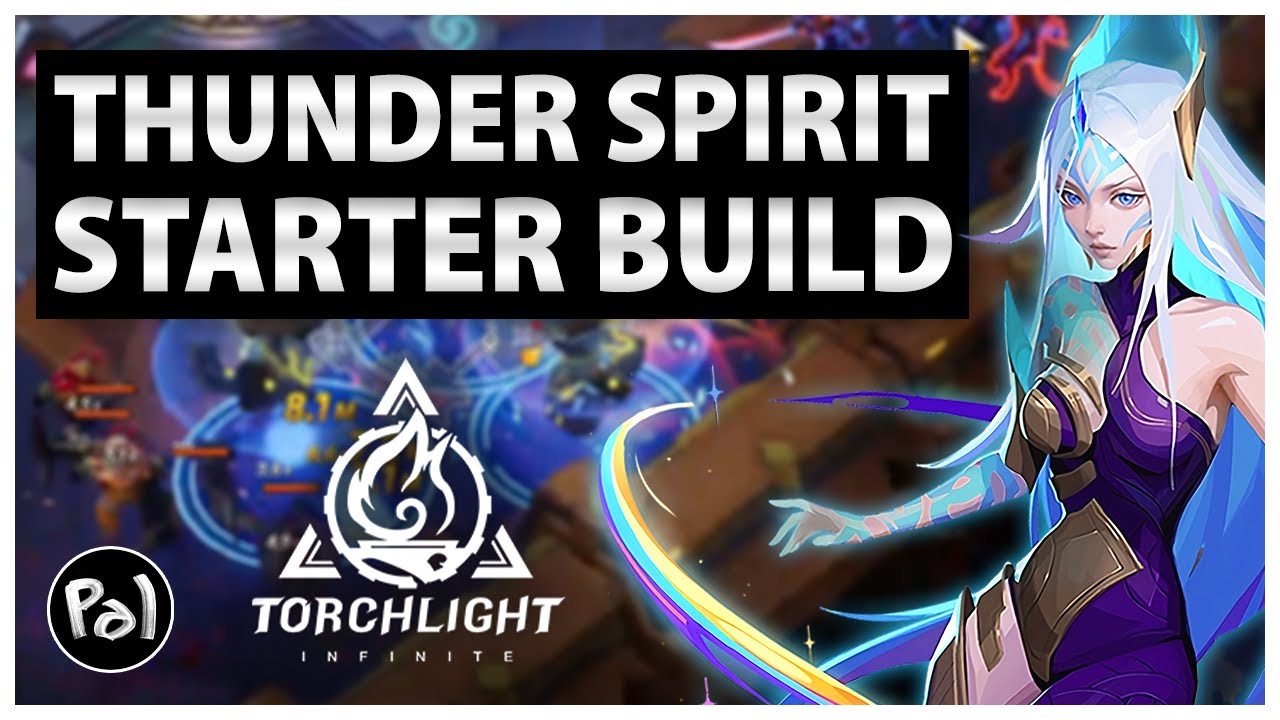 [TL:I] Iris Thunder Spirit - My Torchlight: Infinite Starter, Full Build Guide