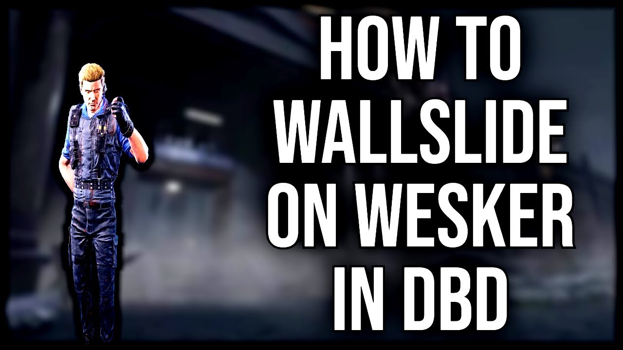 How To Wallslide With Wesker In DBD! (Skinny Bert Tech Tutorial)