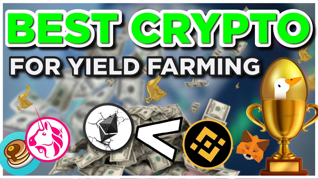 Best Crypto Token for YIELD FARMING more COINS??