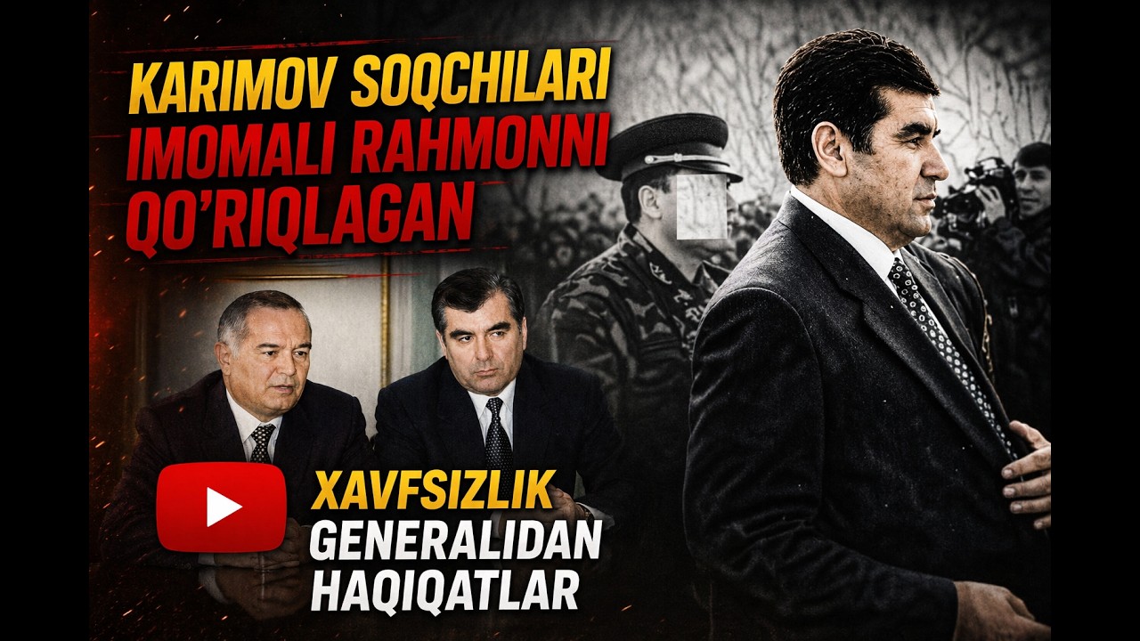 KARIMOV SOQCHILARI IMOMALI RAHMONNI QO&lsquo;RIQLAGAN.XAVFSIZLIK GENERALIDAN HAQIQATLAR