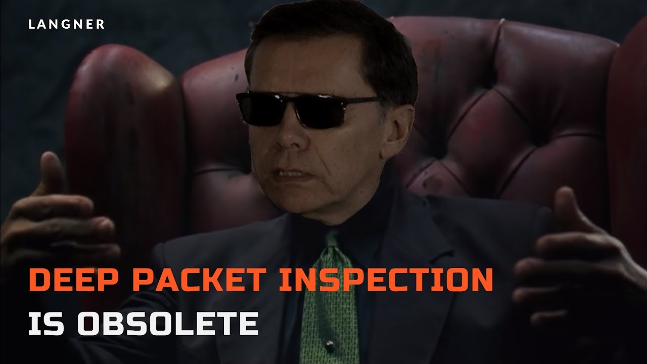Deep Packet Inspection is obsolete. Here's why.