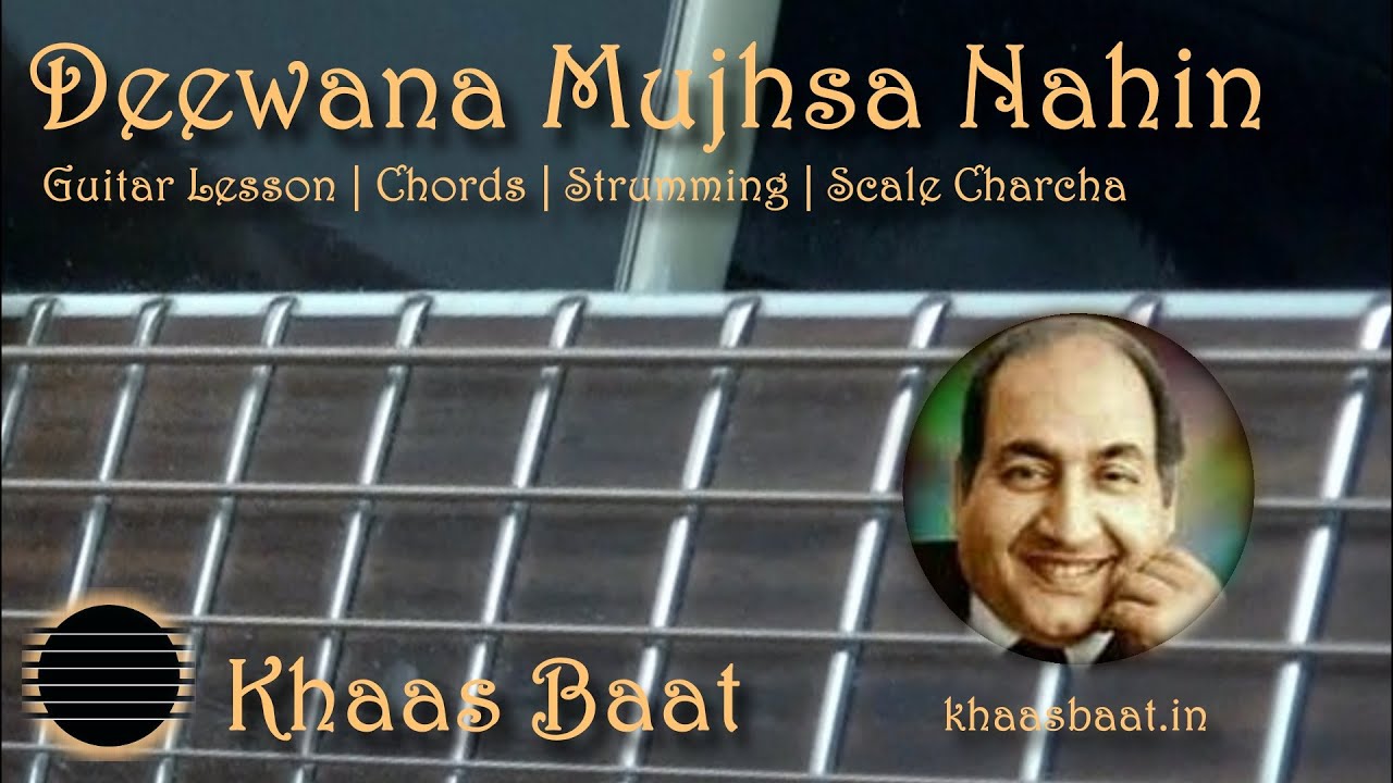 Deewana Mujhsa | Khaas Baat | Pawan | Guitar Lesson | Chords | Strumming Pattern | Scale Charcha