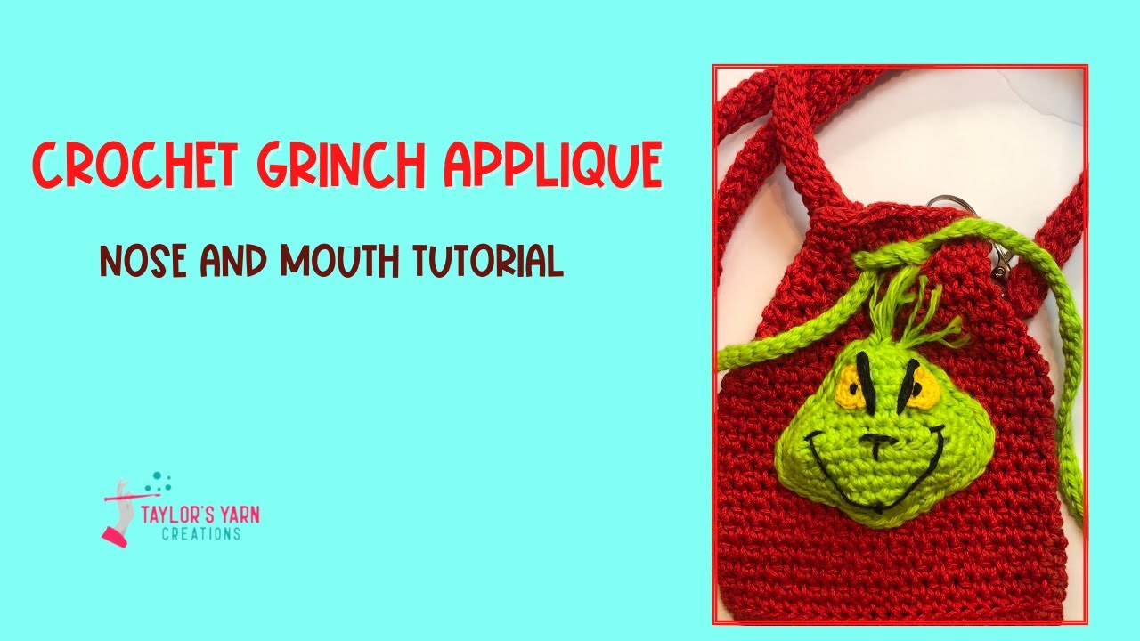 How to Add the Nose and Mouth on a Crochet Grinch Applique: Crochet Tutorial