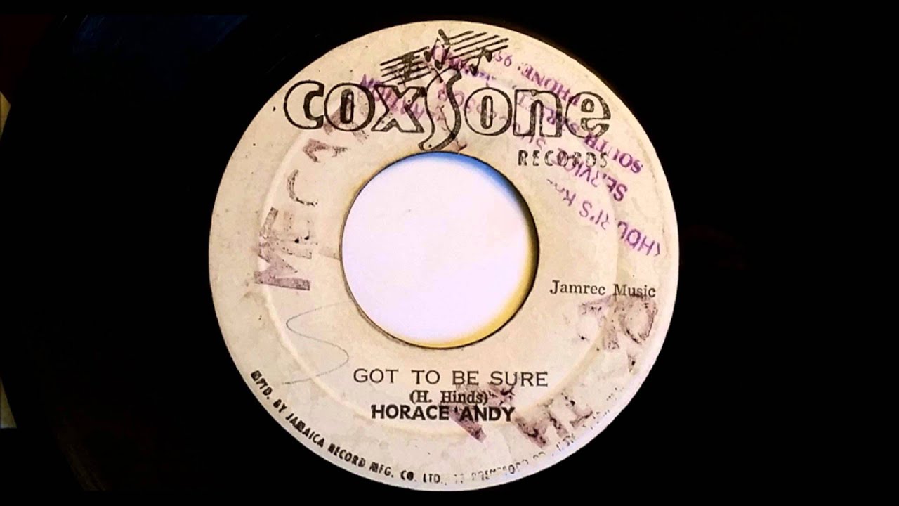 Horace Andy Got To Be Sure  - Coxsone - Studio One