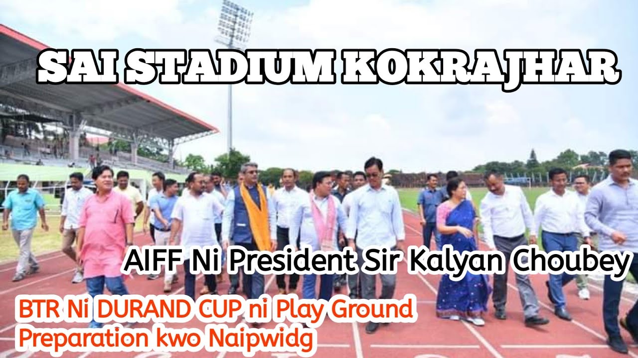 DURAND CUP Play Ground SAI Stadium Kokrajhar / Full Preparation Jabai #BNBODOVLOG