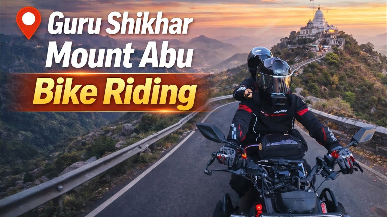 Guru Shikhar Mount Abu Bike Ride | Amazing Mountain View&rsquo;s