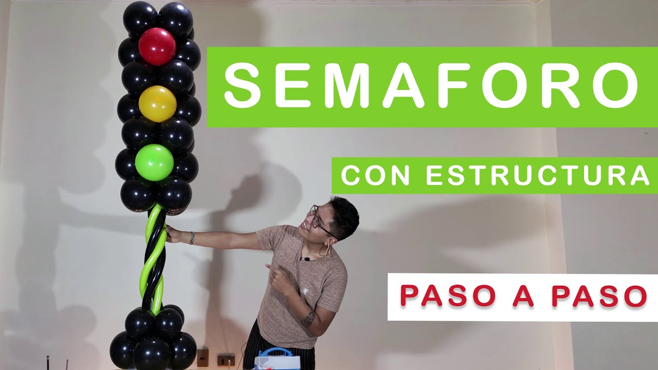 ✅ SEMAFORO DE GLOBOS 🎈 paso a paso /  CON ESTRUCTURA