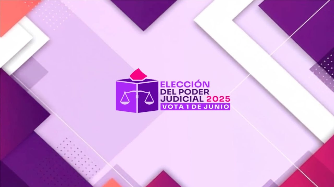 Conoce c&oacute;mo y qui&eacute;nes est&aacute;n en la elecci&oacute;n judicial 2025