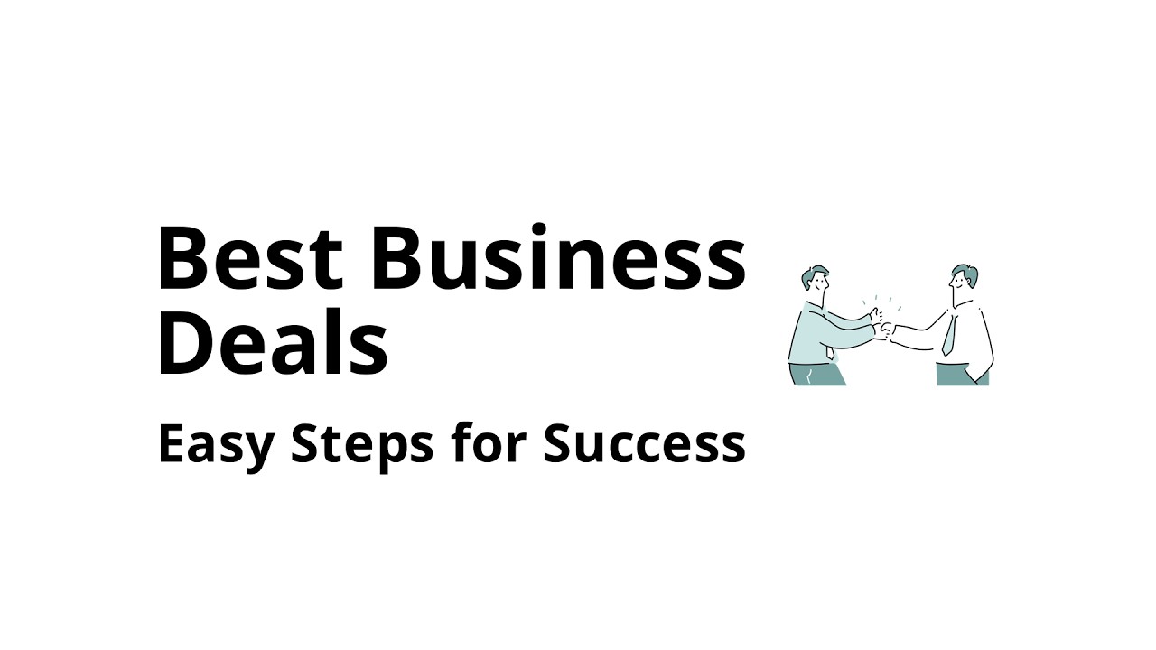 How to easily get the best business deals