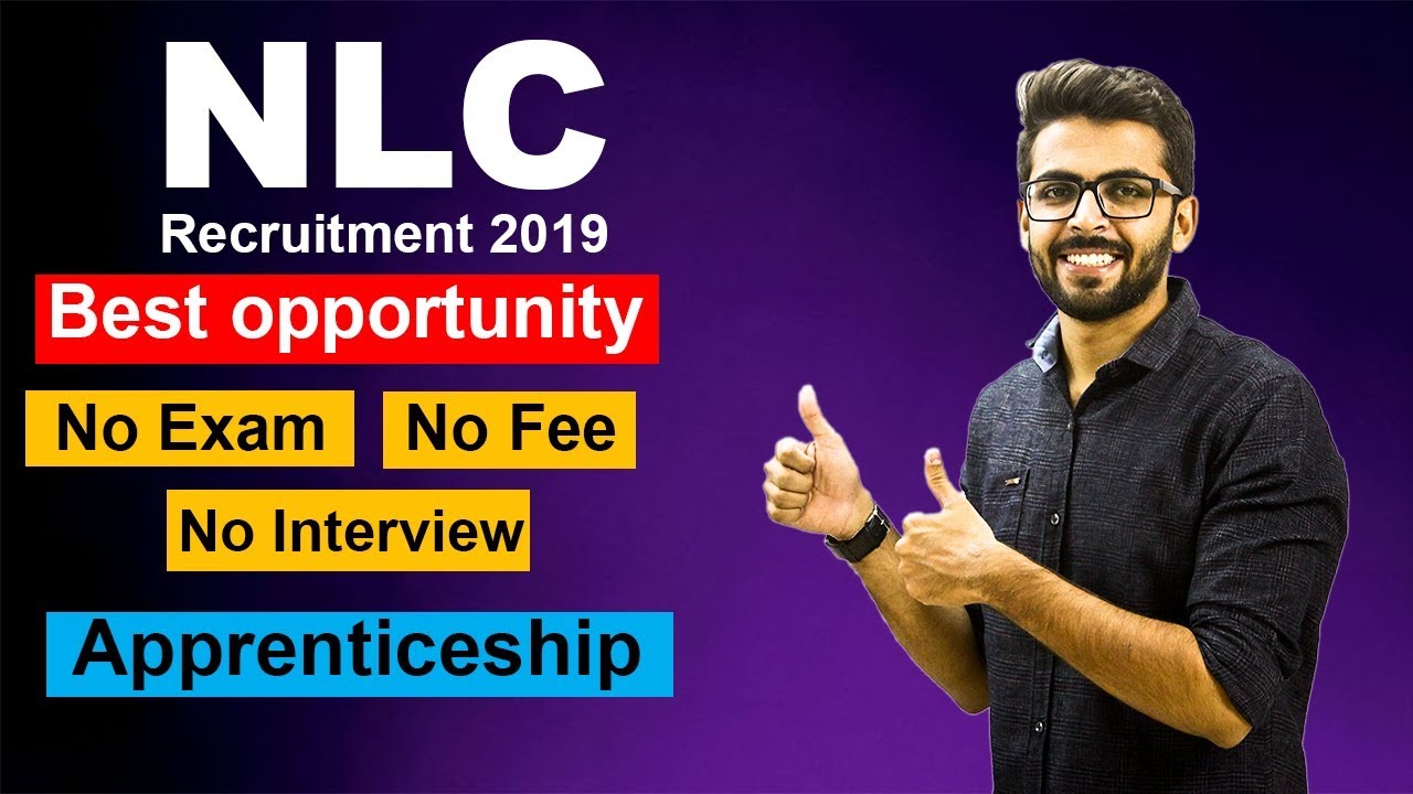 NLC Recruitment 2019 | NO FEE | NO Exam | Best Opportunity | Latest JOBS 2019