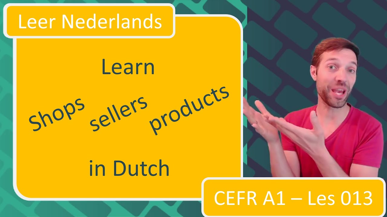 Learn Dutch (Flemish): Learn about shops, sellers and products in Belgium (Lesson 013)