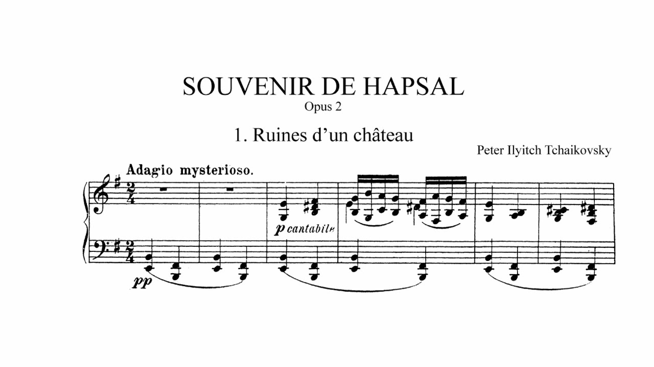 Tchaikovsky: Souvenir de Hapsal, Op. 2 (with Score)