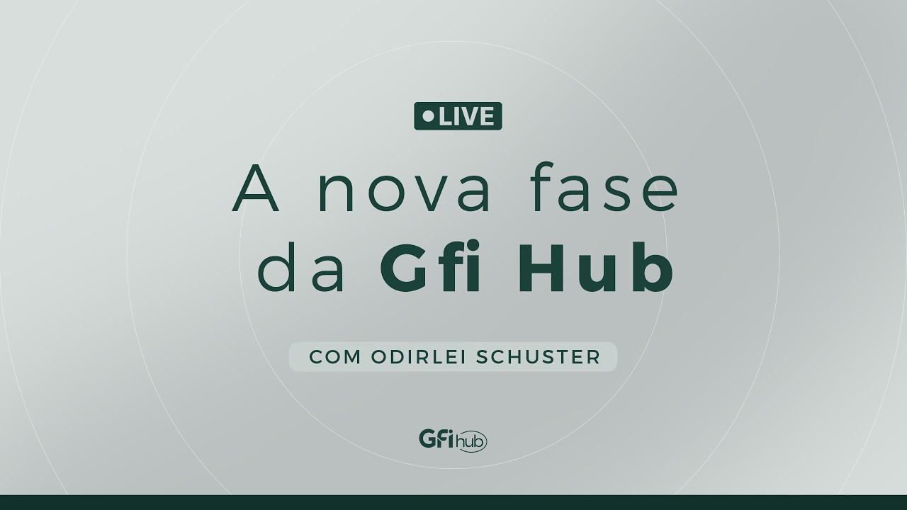 A nova fase da Gfi Hub com Odirlei Schuster