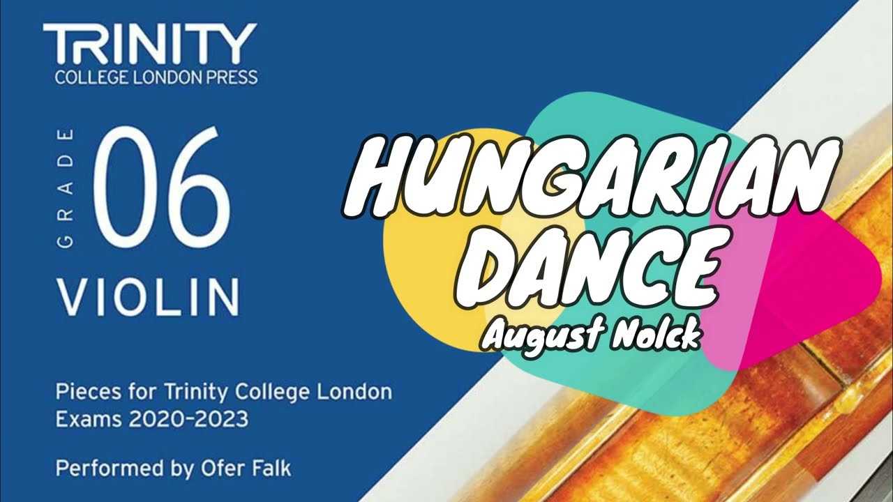 Hungarian Dance op 196 no 5 | August Nolck | TCL Violin Grade 6 | a tempo