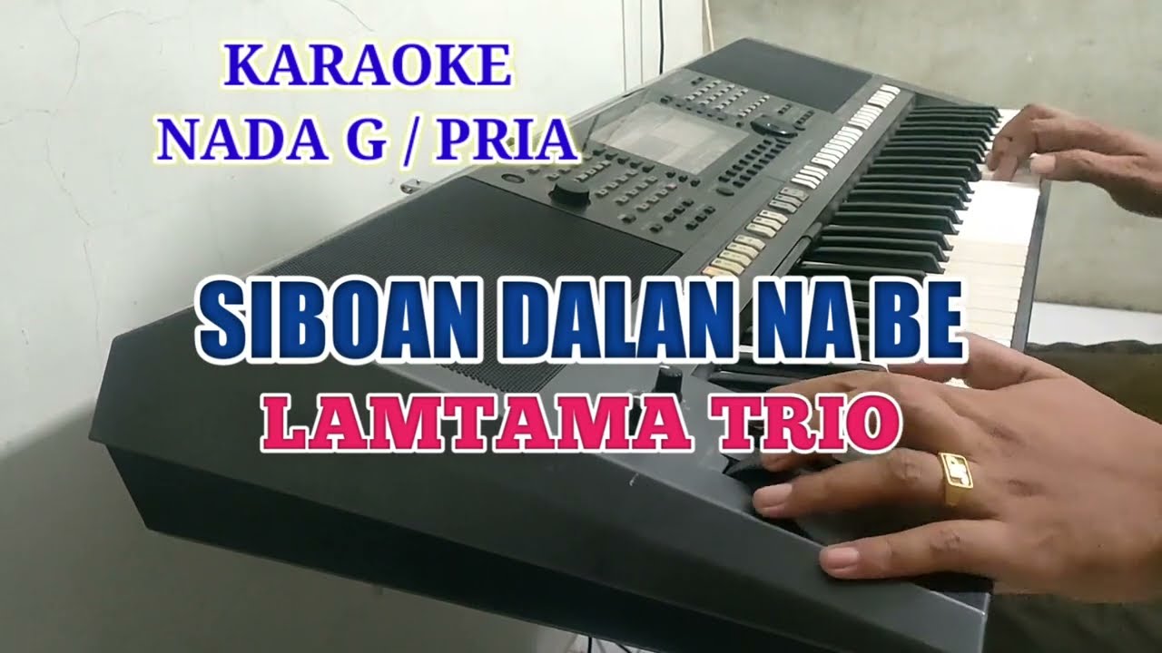 KARAOKE SIBOAN DALAN NA BE NADA COWOK - TRIO LAMTAMA