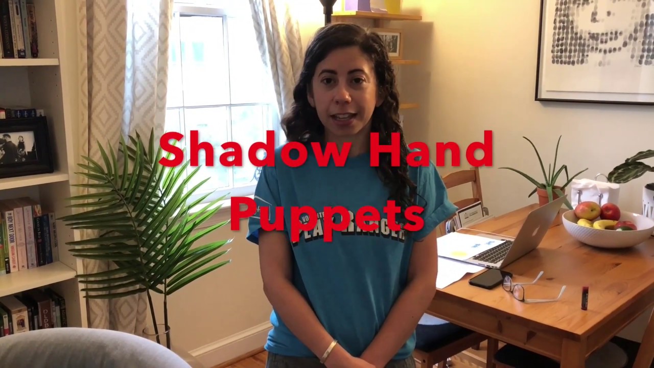 Shadow Puppets with Cara