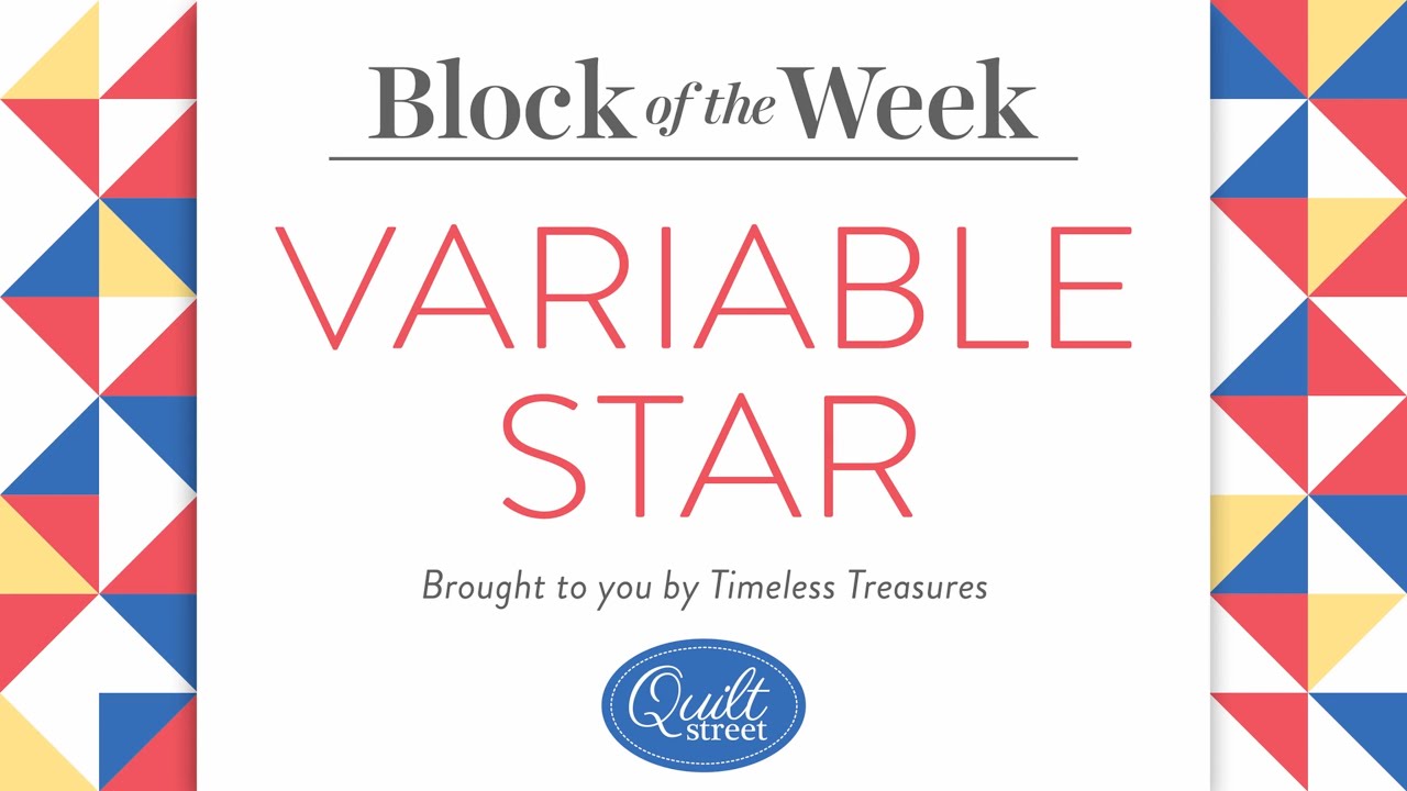 Free Weekly Quilt Block and How-To: The Variable Star Quilt Block