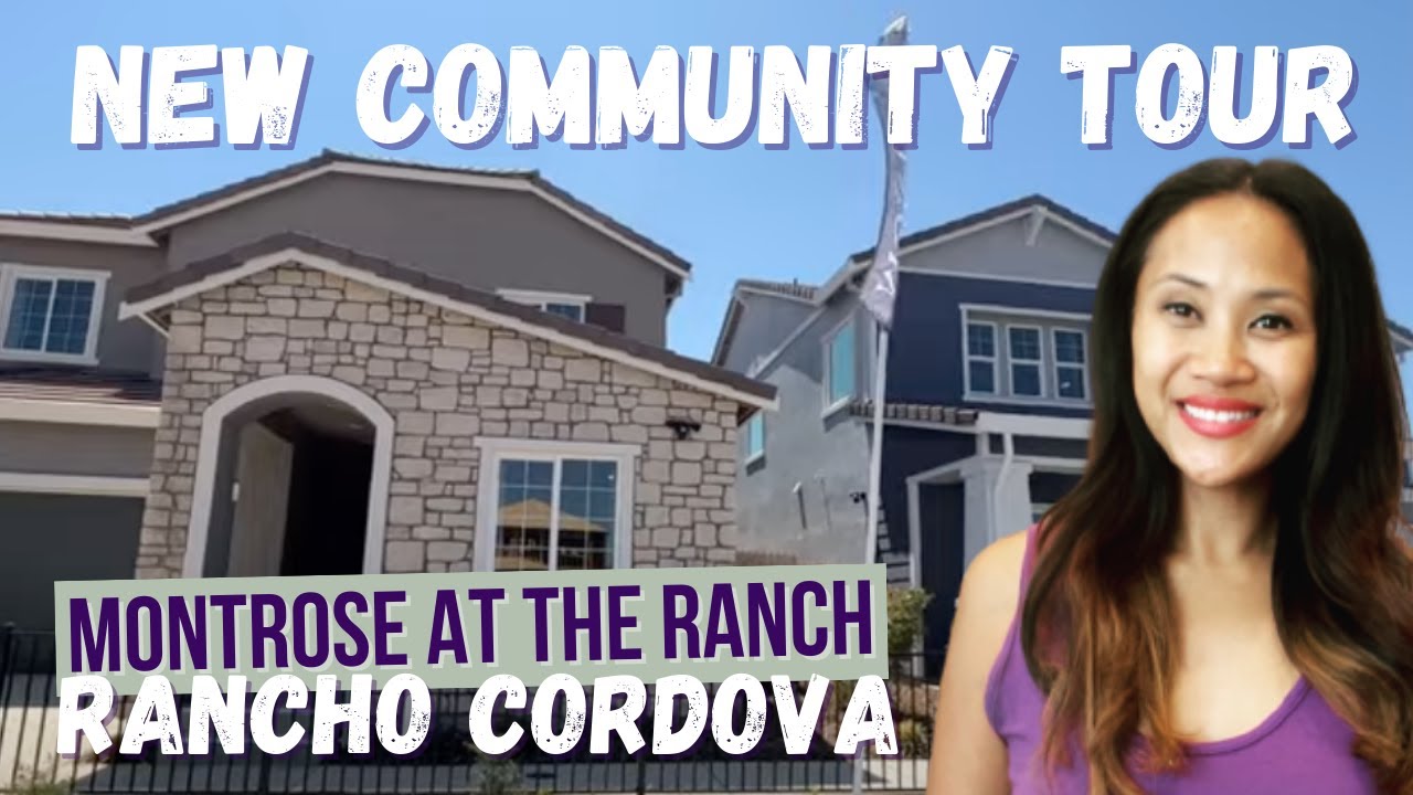 New Community Tour at Montrose at the Ranch | Moving to Rancho Cordova, California