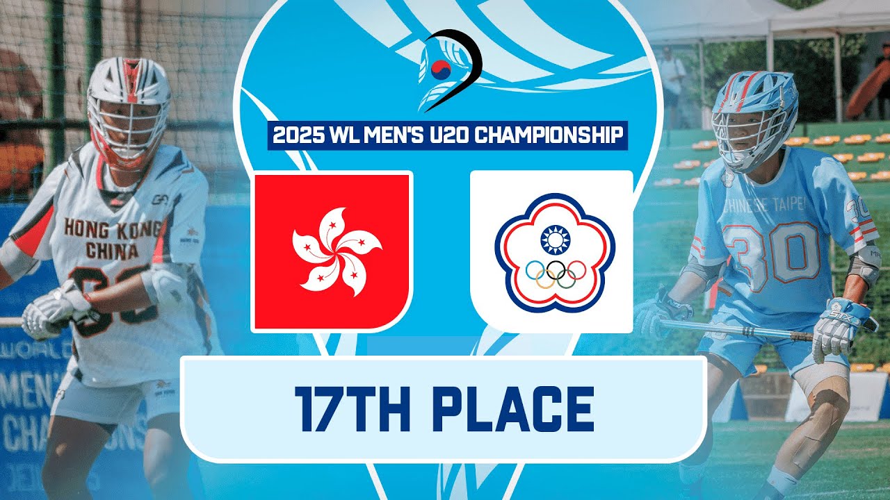 Hong Kong, China v Chinese Taipei | 17th Place | 2025 World Lacrosse Men's U20 Championship