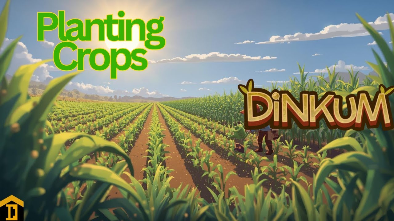 Planting Some Crops #191 Dinkum